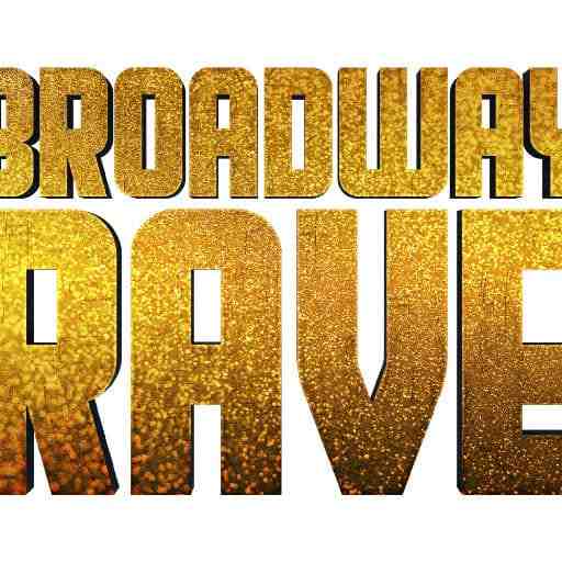 Broadway Rave